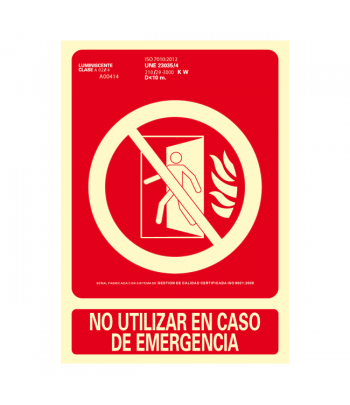 Señal de extinción Clase A con texto de No Utilizar en Caso de Emergencia. Pictograma conforme a la UNE-EN ISO 7010:2012.