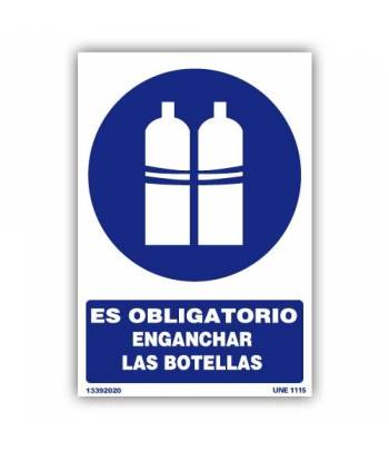 Señal indicativa de enganchar las botellas obligatoriamente, con pictograma y rótulo explicativos.