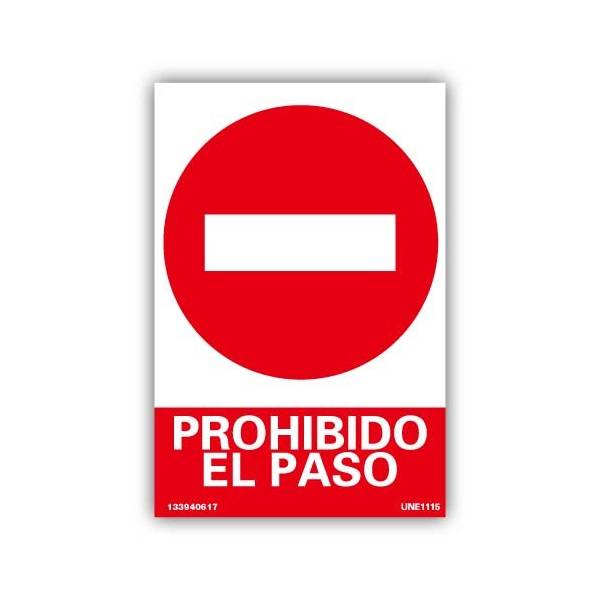 Señal de prohibido el paso estándar.