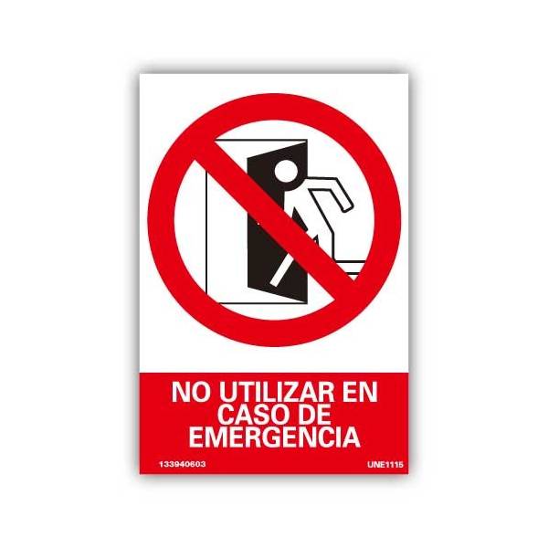 ñal rectangular que indica la prohibición de utilizar una puerta o salida en caso de emergencia.