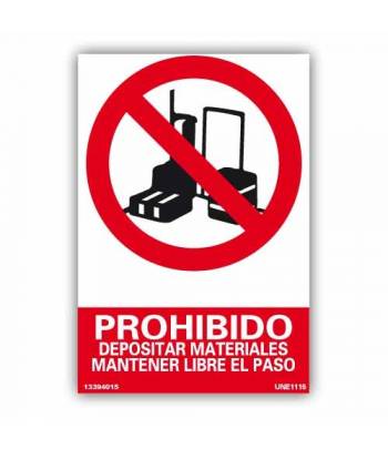 Señal rectangular que indica la prohibición de depositar materiales