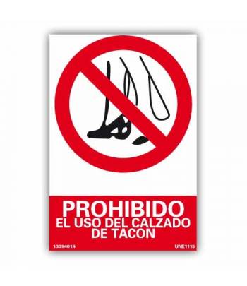 Señal rectangular que indica la prohibición de caminar por la zona o instalaciones con tacones