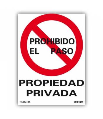 Señal que avisa de que está ante una propiedad privada y se prohíbe la entrada