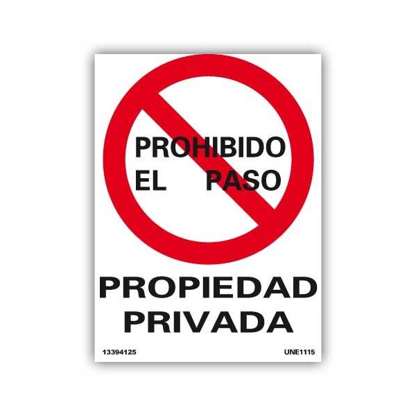 Señal que avisa de que está ante una propiedad privada y se prohíbe la entrada