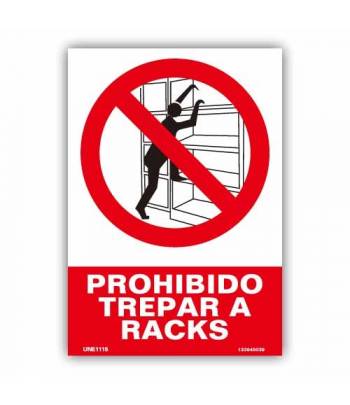 prohíbe al trabajador o visitantes trepar en los racks del almacén