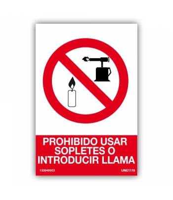 prohíbe el uso de sopletes, lanzallamas o herramientas que produzcan llama