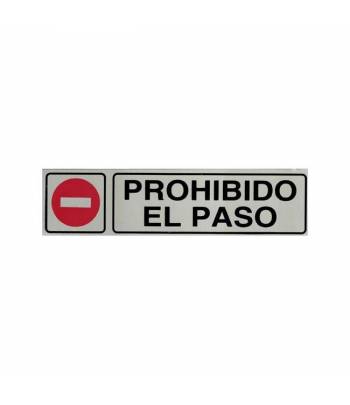 Señal informativa de aluminio en formato rectangular horizontal con texto y pictograma para indicar que se prohíbe el paso.