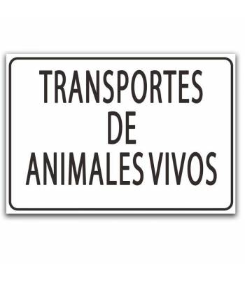 Señal informativa de aluminio en formato cuadrado con texto que avisa de que el vehículo transporta animales vivos.