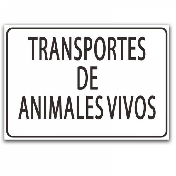 Señal informativa de aluminio en formato cuadrado con texto que avisa de que el vehículo transporta animales vivos.