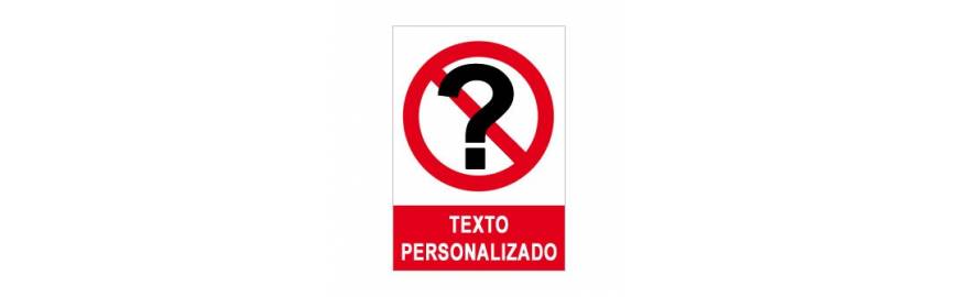 Señalización de seguridad personalizadas